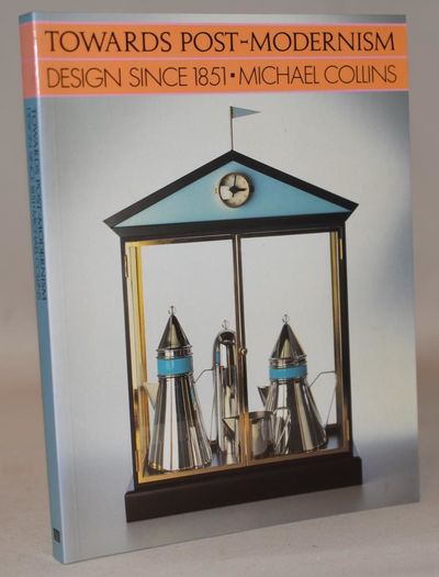 Towards post-modernism - Design Since 1851.