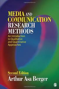 Media and Communication Research Methods: An Introduction to Qualitative and Quantitative Approaches