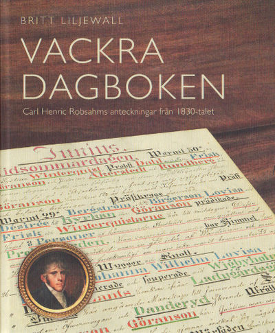 VACKRA DAGBOKEN. Carl Henric Robsahms…