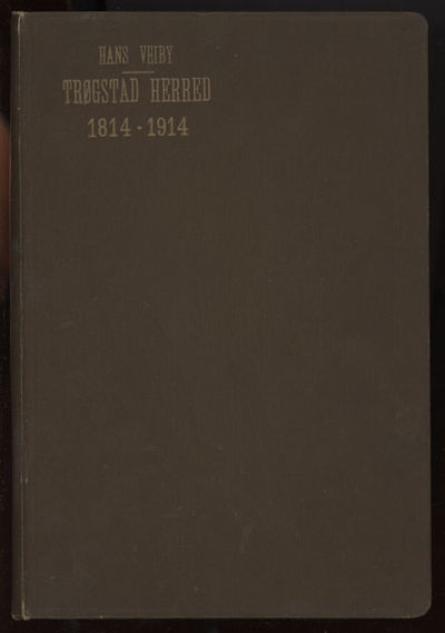 Trøgstad herred.. 1814 - 1914. Bidrag til en…