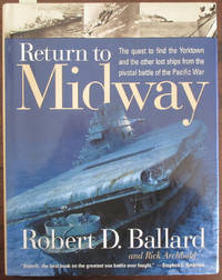 cover of Return to Midway: The Quest to Find the Yorktown and the Other Lost Ships From the Pivotal Battle of the Pacific War