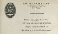 image of The Explorers Club invitation card for an '...illustrated talk on Further Antarctic Exploration by Captain Sir Hubert Wilkins" on May 9, 1930