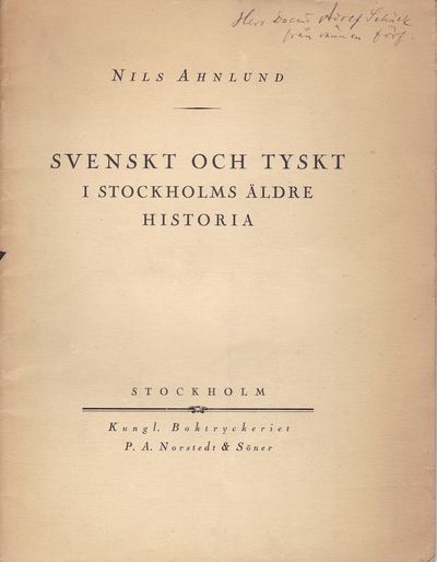 Svenskt och tyskt i Stockholms äldre historia.…