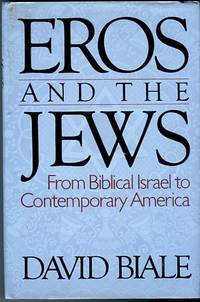 cover of Eros And The Jews: From Biblical Israel To Contemporary America