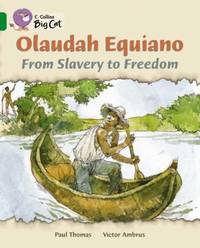 Olaudah Equiano: From Slavery to Freedom: This biography tells the fascinating story of Olaudah...