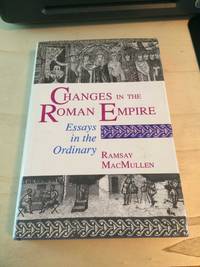 cover of Changes in the Roman Empire: Essays in the Ordinary