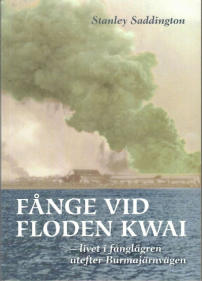 FÅNGE VID FLODEN KWAI - livet i fånglägren…