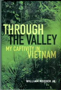 image of Through the Valley: My Captivity in Vietnam