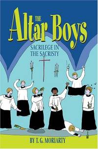 The Altar Boys: Sacrilege in the Sacristy
