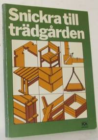 Snickra till trädgården.