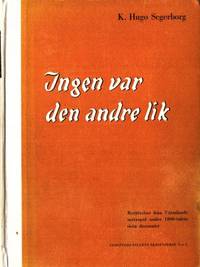 Ingen var den andre lik. Berättelser från…