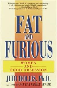 Fat and Furious : Women and Food Obsession