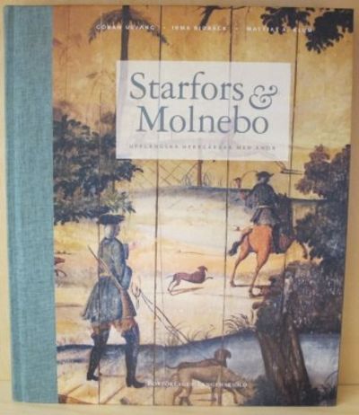 Starfors & Molnebo. Uppländska herrgårdar med…