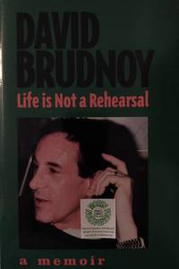 cover of Life is Not a Rehearsal: A Memoir