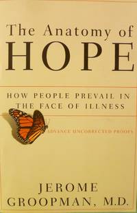 cover of The Anatomy of Hope: How People Prevail in the Face of Illness