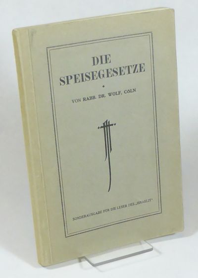 Die Speisegesetze. Sonderausgabe fu?r die Leser…