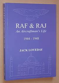 RAF & RAJ: an Aircraftman's Life 1944-1948