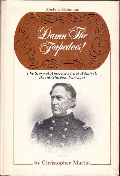 Damn the Torpedos! The Story of America's First…