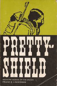 image of Pretty-Shield: Medicine Woman of the Crows (Originally: "Red Mother")