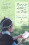 Bamboo among the Oaks : Contemporary Writing by Hmong Americans