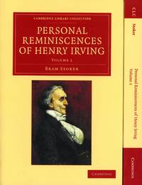 Personal Reminiscences of Henry Irving [Two Volume Set]