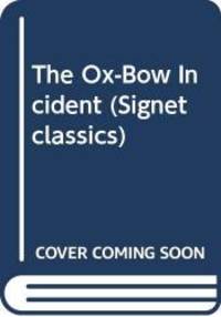 image of The Ox-Bow Incident (Signet classics)