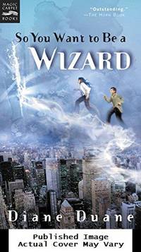 So You Want to Be a Wizard: The First Book in the Young Wizards Series by Duane, Diane - 2001-06-01 Cover Edge Wear. See 