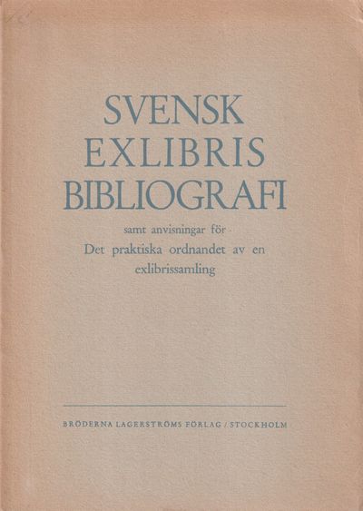 Svenska Exlibrisbibliografi samt anvisningar för…