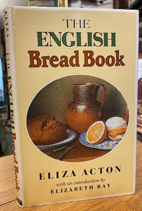 The English Bread Book by Acton, Eliza - 1990