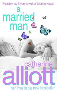 A Married Man by Catherine Alliott - 21/07/2003