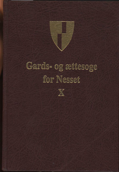 Gards- og ættesoge for Nesset . Bind X