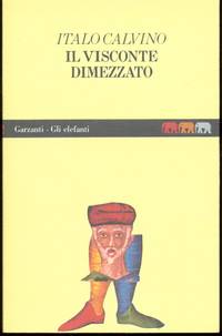 IL VISCONTE DIMEZZATO by Calvino Italo - 1987