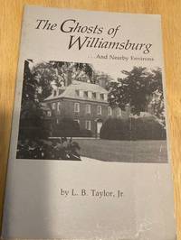 cover of The Ghosts of Williamsburg ...and Nearby Environs