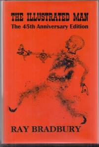 cover of The Illustrated Man: 45th Anniversary Edition (signed/traycased)