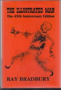 The Illustrated Man: 45th Anniversary Edition (signed/traycased)