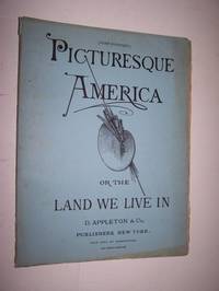 PICTURESQUE AMERICA, OR THE LAND WE LIVE IN - Part 14 with Steel Engraving of City of Louisville by William Cullen Bryant - Paperback - First Edition - 1872 - from Antiquarian Book Shop (SKU: 38671)