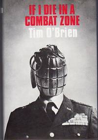 If I Die in a Combat Zone by O&#39;Brien, Tim - 1973