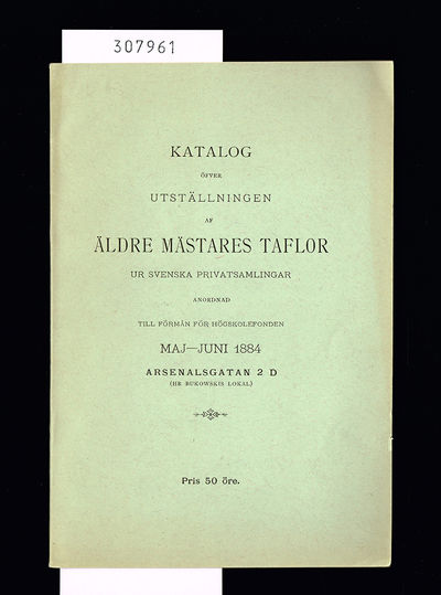 Katalog öfver utställningen af äldre mästares…