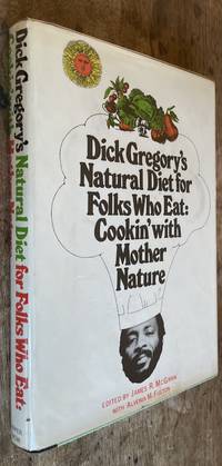 image of Dick Gregory's Natural Diet for Folks Who Eat; Cookin' with Mother Nature!
