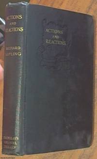 Actions and Reactions (Macmillan&#039;s Colonial Library) by Kipling, Rudyard - 1909