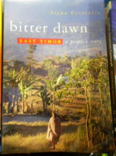 East Timor: A Nation's Bitter Dawn by Irena Cristalis | Goodreads
