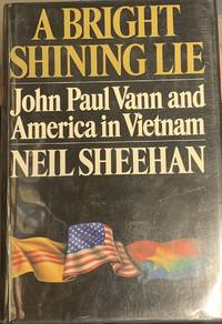 cover of A Bright Shining Lie: John Paul Vann and America in Vietnam