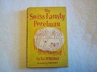 The Swiss Family Perelman. Drawings By Hirschfield.