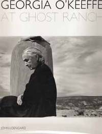 Georgia O'Keeffe at Ghost Ranch: A Photo-Essay by Loengard, John - 1995