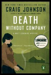 DEATH WITHOUT COMPANY - A Walt Longmire Mystery by Johnson, Craig - 2007