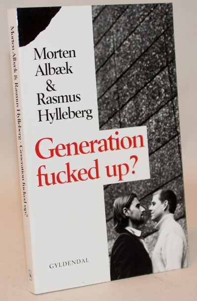 Generation fucked up?.