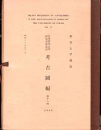 Select Specimens of Antiquities in the Archaeological Seminary The University of Tokyo No. 18