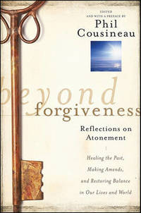 Beyond Forgiveness: Reflections on Atonement