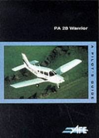 PA-28 Warrior: A Pilot's Guide (The pilot's guide series) by Jeremy M Pratt - Paperback - from World of Books Ltd (SKU: GOR009197233)