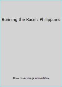 Running the Race : Philippians